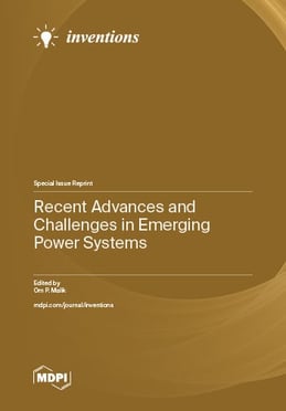 Recent Advances and Challenges in Emerging Power Systems