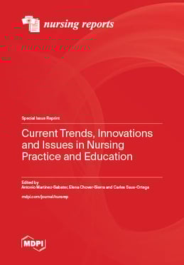 Current Trends, Innovations and Issues in Nursing Practice and Education