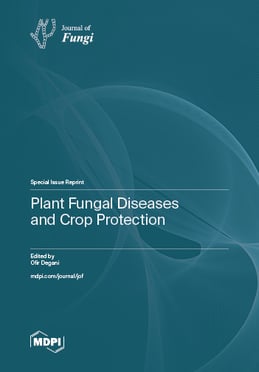 Plant Fungal Diseases and Crop Protection
