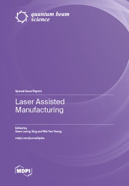 Laser Assisted Manufacturing