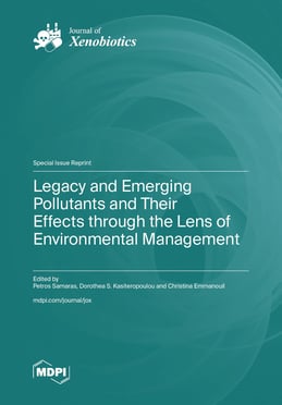 Legacy and Emerging Pollutants and Their Effects through the Lens of Environmental Management