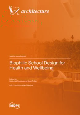 Biophilic School Design for Health and Wellbeing