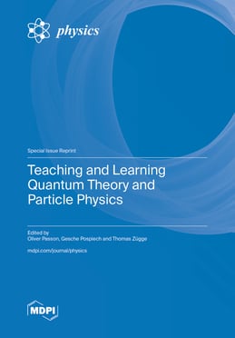 Teaching and Learning Quantum Theory and Particle Physics