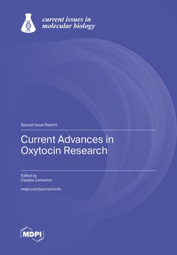 Current Advances in Oxytocin Research