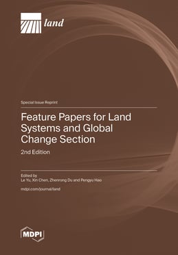 Feature Papers for Land Systems and Global Change Section