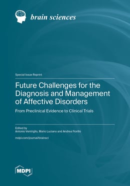 Future Challenges for the Diagnosis and Management of Affective Disorders