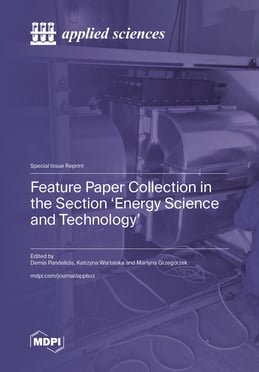 Feature Paper Collection in the Section &lsquo;Energy Science and Technology&rsquo;