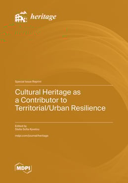 Cultural Heritage as a Contributor to Territorial/Urban Resilience
