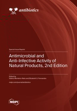 Antimicrobial and Anti-Infective Activity of Natural Products, 2nd Edition