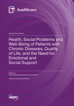 Health, Social Problems and Well-Being of Patients with Chronic Diseases, Quality of Life, and the Need for Emotional and Social Support