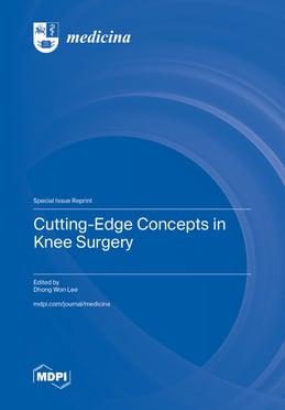 Cutting-Edge Concepts in Knee Surgery