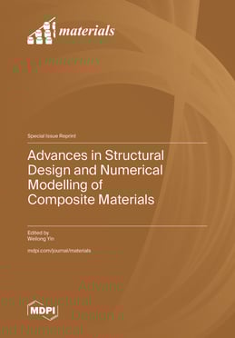 Advances in Structural Design and Numerical Modelling of Composite Materials