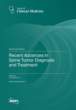 Recent Advances in Spine Tumor Diagnosis and Treatment