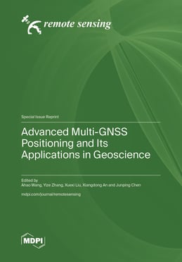 Advanced Multi-GNSS Positioning and Its Applications in Geoscience