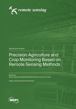 Precision Agriculture and Crop Monitoring Based on Remote Sensing Methods