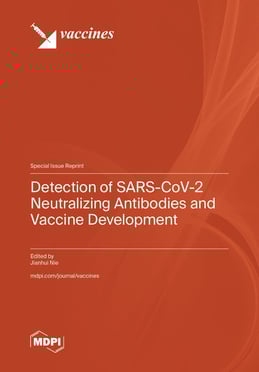 Detection of SARS-CoV-2 Neutralizing Antibodies and Vaccine Development