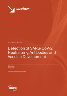 Detection of SARS-CoV-2 Neutralizing Antibodies and Vaccine Development