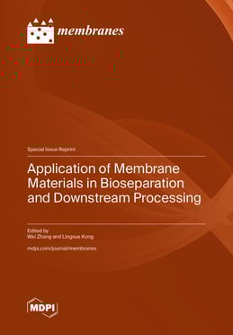 Application of Membrane Materials in Bioseparation and Downstream Processing