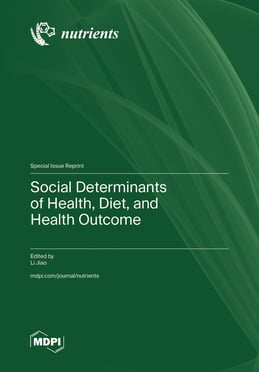 Social Determinants of Health, Diet, and Health Outcome