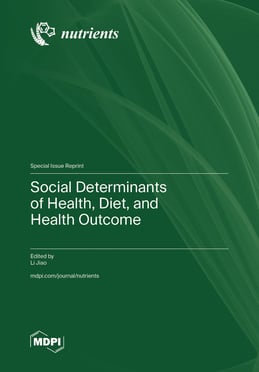 Social Determinants of Health, Diet, and Health Outcome