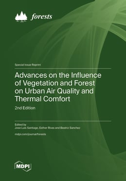 Advances on the Influence of Vegetation and Forest on Urban Air Quality and Thermal Comfort