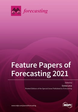 Feature Papers of Forecasting 2021
