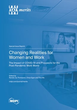 Changing Realities for Women and Work: The Impact of COVID-19 and Prospects for the Post-Pandemic Work World