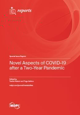 Novel Aspects of COVID-19 after a Two-Year Pandemic