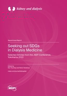 Seeking out SDGs in Dialysis Medicine—Selected Articles from the JSDT Conference, Yokohama 2022