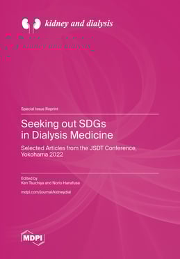 Seeking out SDGs in Dialysis Medicine—Selected Articles from the JSDT Conference, Yokohama 2022