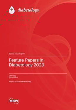 Feature Papers in Diabetology 2023