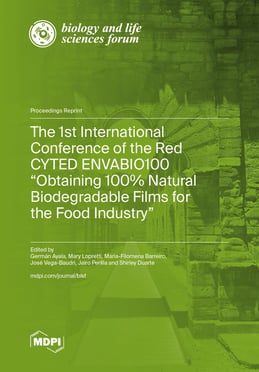 The 1st International Conference of the Red CYTED ENVABIO100 “Obtaining 100% Natural Biodegradable Films for the Food Industry”