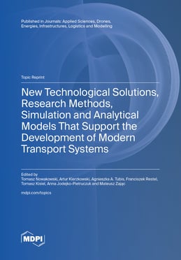 New Technological Solutions, Research Methods, Simulation and Analytical Models That Support the Development of Modern Transport Systems