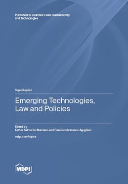 Emerging Technologies, Law and Policies