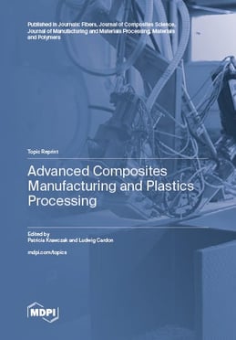 Advanced Composites Manufacturing and Plastics Processing