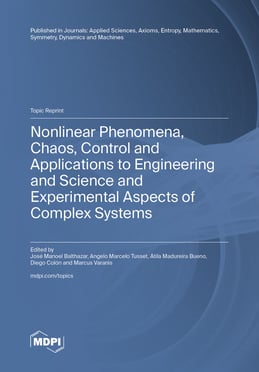 Nonlinear Phenomena, Chaos, Control and Applications to Engineering and Science and Experimental Aspects of Complex Systems