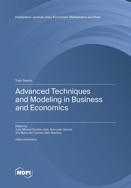 Advanced Techniques and Modeling in Business and Economics