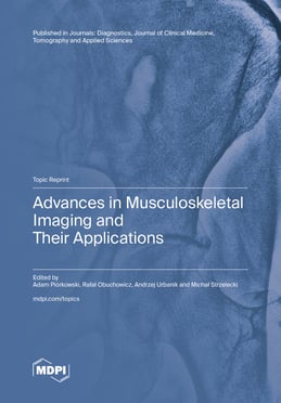 Advances in Musculoskeletal Imaging and Their Applications