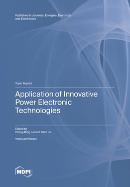Application of Innovative Power Electronic Technologies