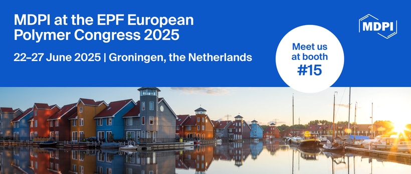 Meet Us at the EPF European Polymer Congress 2025, 22–27 June 2025, Groningen, the Netherlands