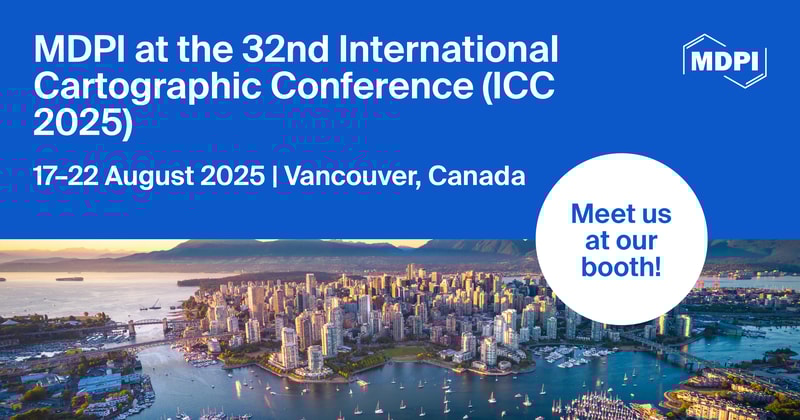 Meet Us at the 32nd International Cartographic Conference (ICC 2025), 17–22 August 2025, Vancouver, Canada