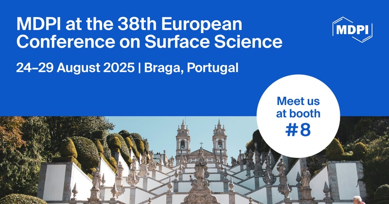 Meet Us at the 38th European Conference on Surface Science, 24–29 August 2025, Braga, Portugal