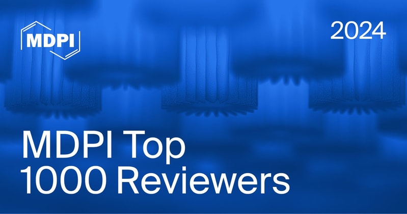 2024 MDPI Top 1000 Reviewers