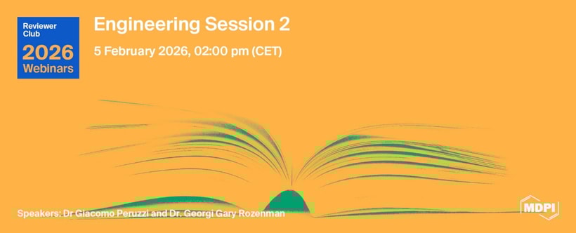 MDPI Reviewer Club Webinar 2026 | Engineering Session 2, 5 February 2026