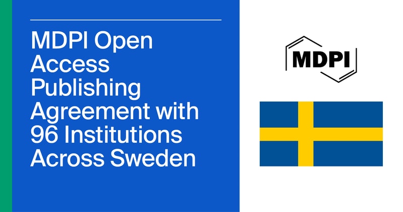 MDPI Open Access Publishing Agreement with 96 Institutions Across Sweden