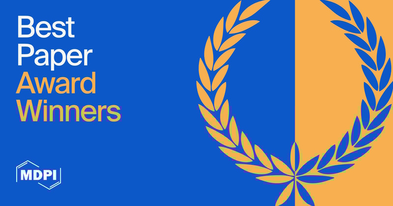 MDPI’s 2025 Best Paper Awards—Award-Winning Papers Announced