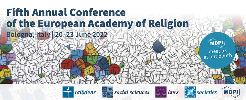 Meet Us at the Fifth Annual Conference of the European Academy of Religion (#EuARe2022), 20–23 June 2022, Bologna, Italy
