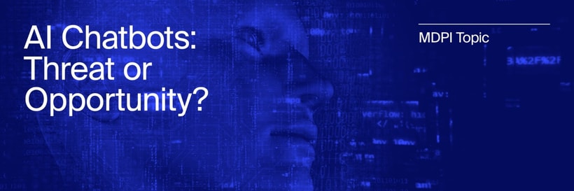 Topic AI Chatbots: Threat or Opportunity?