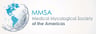 Medical Mycological Society of the Americas  (MMSA)