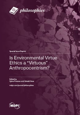 Is Environmental Virtue Ethics a "Virtuous" Anthropocentrism?